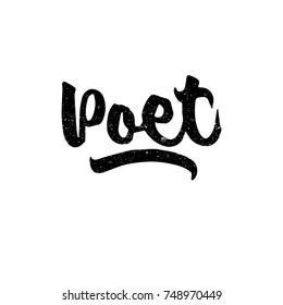 Poet. Ink hand lettering. Modern brush calligraphy. Handwritten phrase. Inspiration graphic design typography element. Cute simple vector sign.
