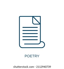 poetry icon. Thin linear poetry outline icon isolated on white background. Line vector poetry sign, symbol for web and mobile