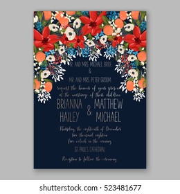 Poinsettia winter Wedding Invitation template card beautiful floral ornament Christmas Party wreath of poinsettia, mandarin, pine branch flower bouquet Bridal shower complimentary template wording