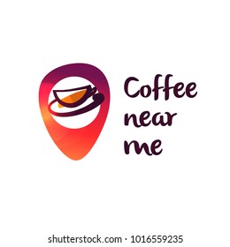 Point map check location in navigation. Template logo to find coffee cup in city. Concept near me. Geolocation pin with badge inside. Vector illustration. Modern design logotype on white background. 
