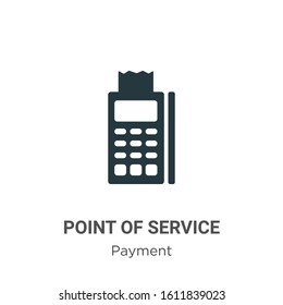 Point of service glyph icon vector on white background. Flat vector point of service icon symbol sign from modern payment collection for mobile concept and web apps design.