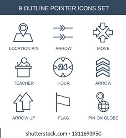 pointer icons. Trendy 9 pointer icons. Contain icons such as location pin, arrow, move, teacher, hour, arrow up, flag, pin on globe. pointer icon for web and mobile.