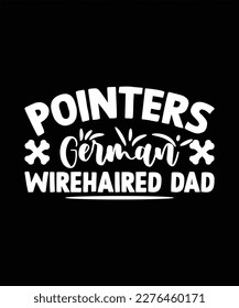 Pointers German Wirehaired dad SVG Sublimation