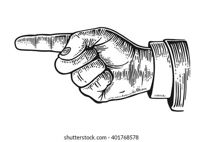 Pointing finger.  Vector black vintage engraved illustration isolated on a white background. Hand sign for web, poster, info graphic