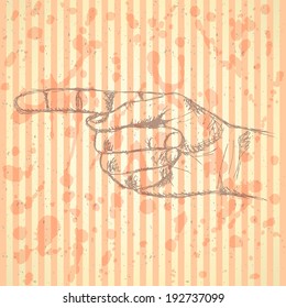 Pointing  hand, vector vintage background in sketch style