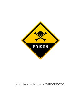 Poison warning label or poison danger sign vector isolated. Best poison warning sign for caution or warning label on your product.