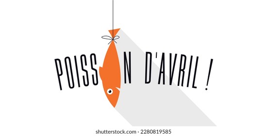 Poisson d'avril, April Narr Tag auf Französisch