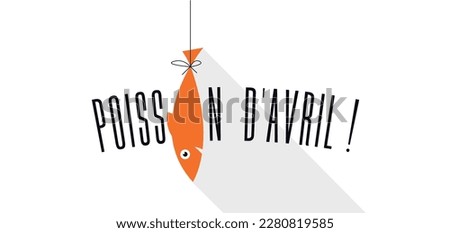 Poisson d'avril, April Fool day in french language Photo stock © 