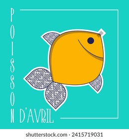 Poisson d'avril. French April Fool's Day card fish. Flat style. 	