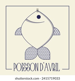 Poisson d'avril. French April Fool's Day card fish. Flat style. 	