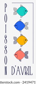 Poisson d'avril. French April Fool's Day poster fish. Flat style. Vector illustration