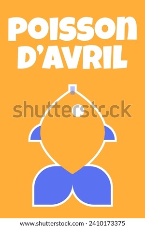 Poisson d'avril. French April Fool's Day poster fish. Flat style. Vector illustration [[stock_photo]] © 