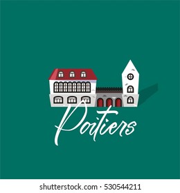 Poitiers and castle. France city hand drawn vector lettering. Modern calligraphy brush lettering. Ink lettering.  