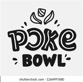 Poke Bowl Logo for Restaurant Vector Design Element. Healthy food menu. Hand drawn lettering with illustration. Doodle sketch and sticker