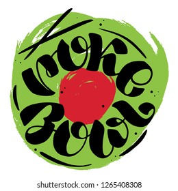 Poke Bowl Logo for Restaurant Vector Design Element. Healthy food menu. Hand drawn Illustration. Text in a circle, illustration calligraphy. Green and red texture