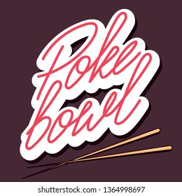 Poke Bowl Logo for Restaurant Vector Design Element. Healthy food menu. Hand drawn lettering.