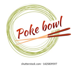 Poke Bowl  Restaurant.Vector logo Design Element. Healthy Food  Rough Illustration On Organic Background.