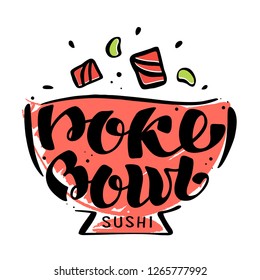 Poke Bowl Sushi Logo for Restaurant Vector Design Element. Healthy food menu. Hand drawn Illustration. Text in the dish plate. Calligraphy with lettuce illustration. Colorful salad for poster, banner