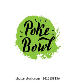 Poke bowl trendy logo on green. Fish and seafood cafe restaurant menu. Vector eps 10.