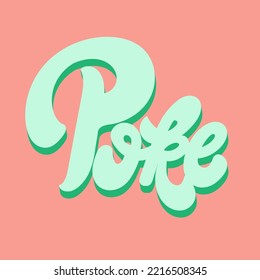 Poke. Vector handwritten lettering isolated made in 90's style. Hand drawn artwork. Template for card, poster, banner, print for t-shirt, pin and badge.