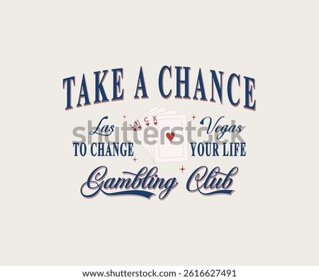 Poker Card Print artwork. Take a chance to change your life. Gambling Club Las Vegas Dice graphic print design apparel, stickers, posters, and backgrounds