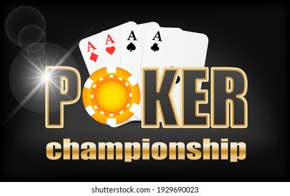 Poker championship banner. 4 aces and a casino chip on a black background. Vector illustration for casino apps and websites