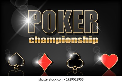 Poker championship banner. Signs of hearts, tambourine, clubs and spades on a black background. Vector illustration for casino apps and websites