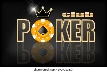 Poker club banner. Casino chip, spades suit sign, crown with diamonds. Vector illustration for casino apps and websites