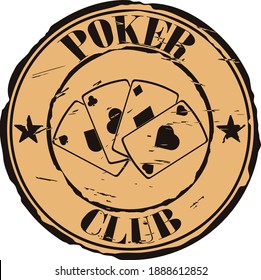 Poker club logo on craft paper background. Four aces. Playing cards vector round shabby emblem design. Poker grunge style icon stamp. Gambling round seal imitation. Casino hazard risk game.