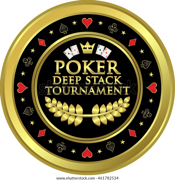 Poker Deep Stack Tournament Label Stock Vector (Royalty Free) 461782534 ...