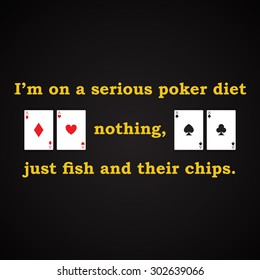 Poker diet - funny inscription template