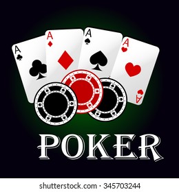 Poker game symbol with four aces of playing cards and gambling chips. Casino and gambling themes