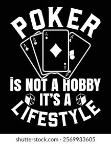 Poker Is Not A Hobby It's A Lifestyle Graphic Design.