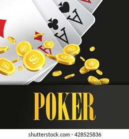 Poker poster or banner background or flyer template. Poker invitation with Playing Cards and Flying Golden coins. Game design. Playing casino games. Vector illustration. Four Aces Combination.