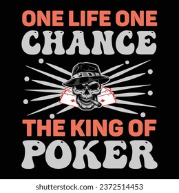 
Poker quote new t-shirt design for t-shirt, cards, frame artwork, bags, mugs, stickers, tumblers, phone cases, print etc.