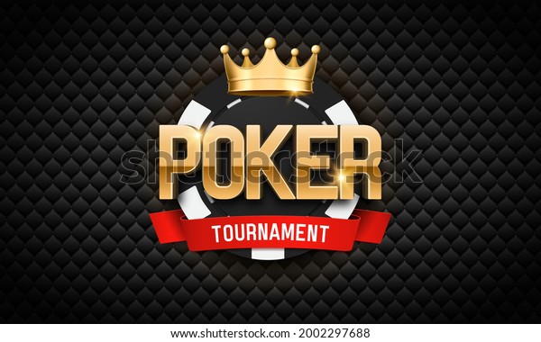 Poker tournament banner. Casino logo with\
golden crown and chip. Vector\
illustration.