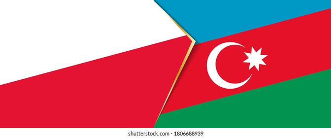 Poland and Azerbaijan flags, two vector flags symbol of relationship or confrontation.