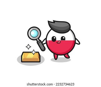 poland flag badge character is checking the authenticity of the gold bullion , cute style design for t shirt, sticker, logo element