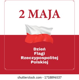 Poland Flag Day
Polish: Dzień Flagi Rzeczypospolitej Polskiej