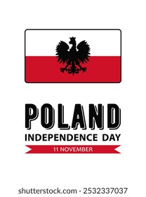 Poland Independence Day, vector design for poster, banner or greeting card. Text Poland Independence Day, 11 november, Polish flag and coat of arms isolated on white background.
