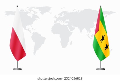 Poland and Sao Tome and Principe flags for official meeting against background of world map.