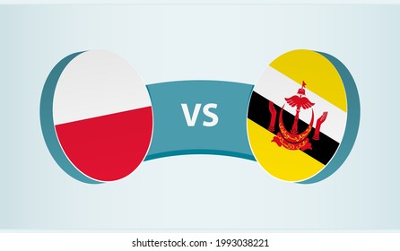 Poland versus Brunei, team sports competition concept. Round flag of countries.