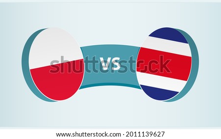 Poland versus Costa Rica, team sports competition concept. Round flag of countries. Foto stock © 