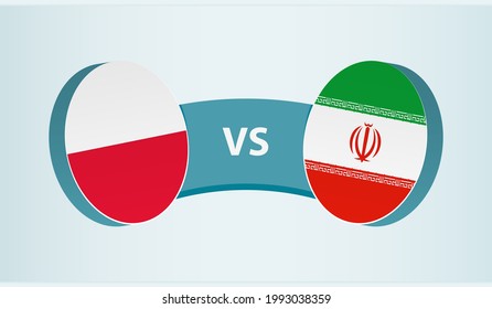 Poland versus Iran, team sports competition concept. Round flag of countries.