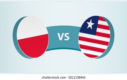 Poland versus Liberia, team sports competition concept. Round flag of countries.
