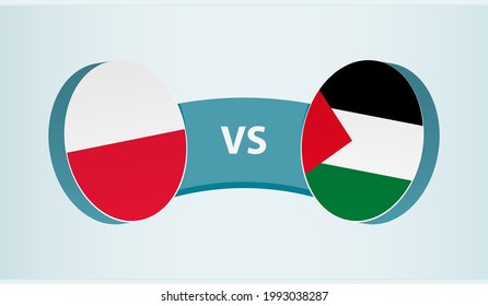 Poland versus Palestine, team sports competition concept. Round flag of countries.