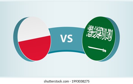 Poland versus Saudi Arabia, team sports competition concept. Round flag of countries.