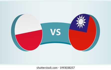 Poland versus Taiwan, team sports competition concept. Round flag of countries.