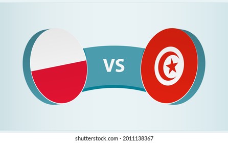 Poland versus Tunisia, team sports competition concept. Round flag of countries.