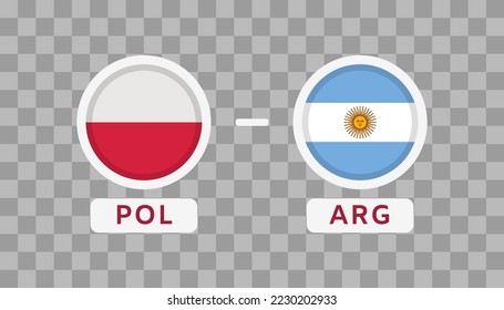 Poland vs Argentina Match Design Element. Flags Icons isolated on transparent background. Football Championship Competition Infographics. Announcement, Game Score, Scoreboard Template. Vector